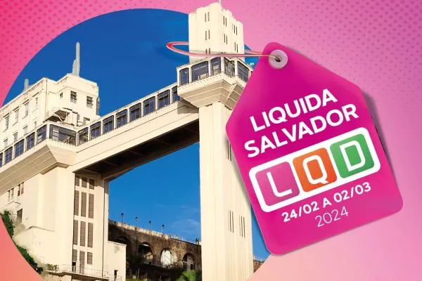 CDL inicia a 26ª edição da Liquida Salvador, maior promoção do varejo local