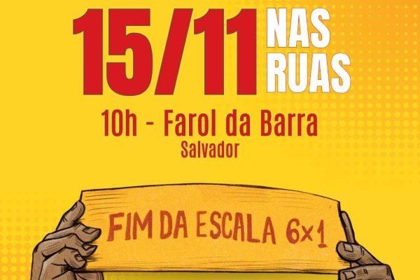 Movimentos sociais convocam ato contra escala 6x1 no Farol da Barra