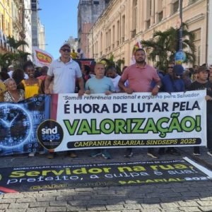 Servidores de Salvador entram em greve e acusam Bruno Reis de intransigência e omissão